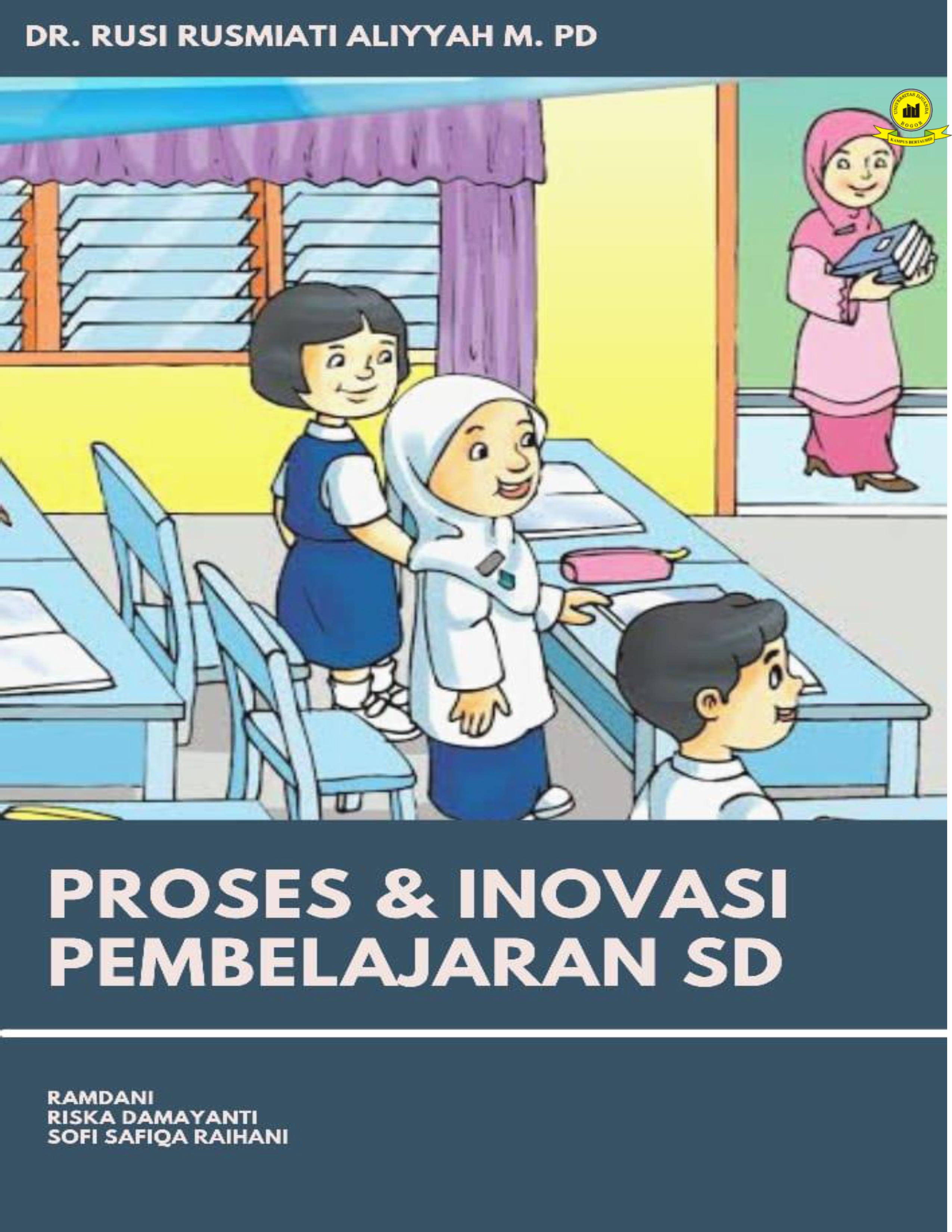 proses dan inovasi pembelajaran SD